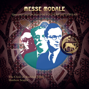 Cover: Messe modale: Upper voices music for Mass by Alain, Fauré and Langlais