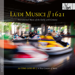 Cover: Ludi Musici // 1621: Instrumental Music of the Early 17th Century