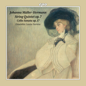 Cover: Johanna Müller-Hermann: String Quintet Op.7, Cello Sonata Op.17