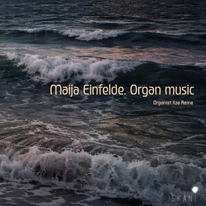 Cover: Maija Einfelde: Organ music