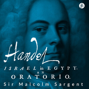 George Frideric Handel - Israel in Egypt, HWV54