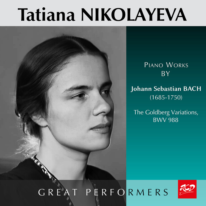 Tatiana Nikolayeva Plays Piano Works by J.S.Bach: The Goldberg