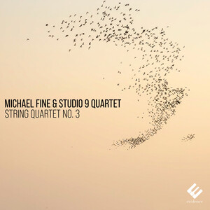 Cover: Michael Fine: String Quartet No.3