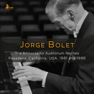 Cover: Jorge Bolet: The Ambassador Auditorium Recitals