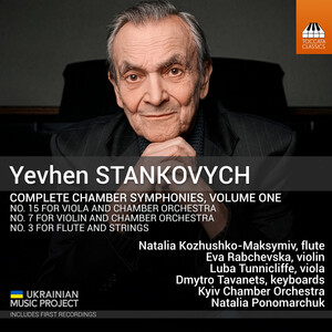 Cover: Yevhen Stankovych: Complete Chamber Symphonies, vol.1
